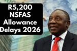 R5200 NSFAS Allowance Delays 2026 Students Face Funding Uncertainty
